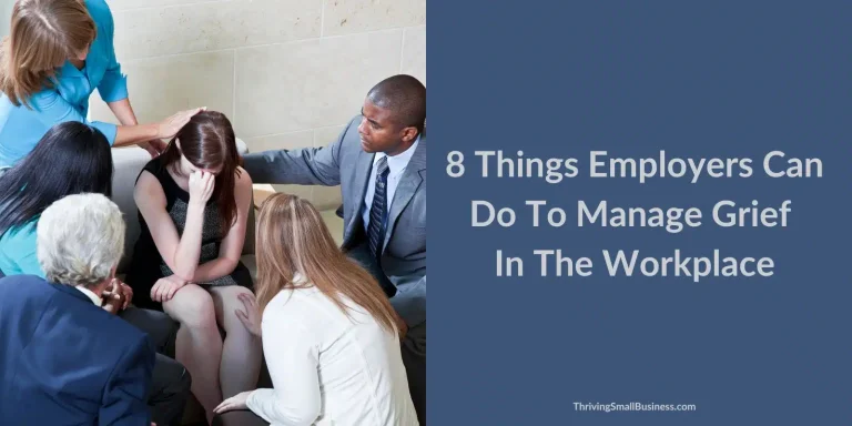 Grief in the Workplace: How to Cope While Managing Job Responsibilities